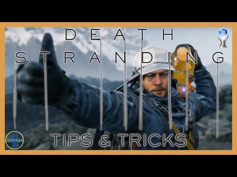 Tips & Tricks | Death Stranding: Director's Cut