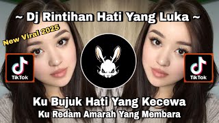 Download lagu DJ RINTIHAN HATI YANG LUKA - KU BUJUK HATI YANG KECEWA || DJ VIRAL TIKTOK TERBARU 2025 mp3