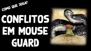 Conflitos em Mouse Guard | Como que joga?