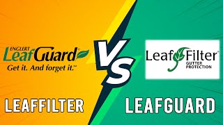 LeafFilter vs  LeafGuard: Key Differences You Need To Know (Which One Is Best)