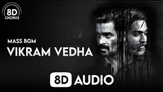 Vikram Vedha BGM (8D Audio) | Vijay Sethupathi | R. Madhavan | 8D Chorus