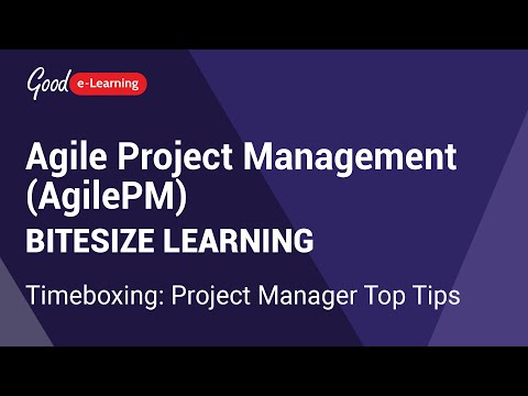 AgilePM Bitesize Learning: Timeboxing: Project Manager Top Tips (Agile Project Management)
