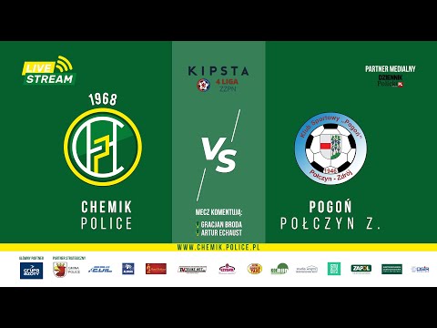 KP Chemik Police - Pogoń Połczyn Zdrój