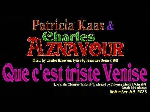 Patricia Kaas & Charles Aznavour-Que c'est triste Venise
