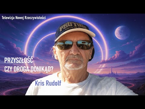 FUTURE OR ROAD TO NOWHERE? WHAT'S HAPPENING HERE? - Kris Rudolf © 2025 V T V