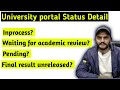 University Portal Status Information | Final Result Un-Released and other Status information