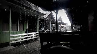 Download lagu STORY WA' Hujan Turun Lagi mp3