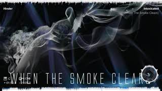 Hinder - Intoxicated (When The Smoke Clears)