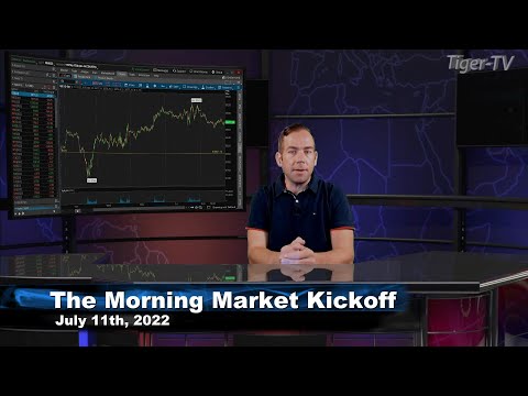 July 11th The Morning Market Kickoff with Tommy O'Brien on TFNN - 2022