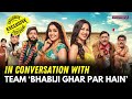Bhabiji Ghar Par Hain Fun On The Run EXCLUSIVE Aasif Rohit Shubhangi Cast Spill The Fun I N18V