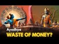 Ayodhya Development A Historic Transformation Or Waste Of Public Money