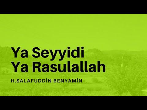 Ya Seyyidi Ya Rasulallah - H.Salafuddin Benyamin