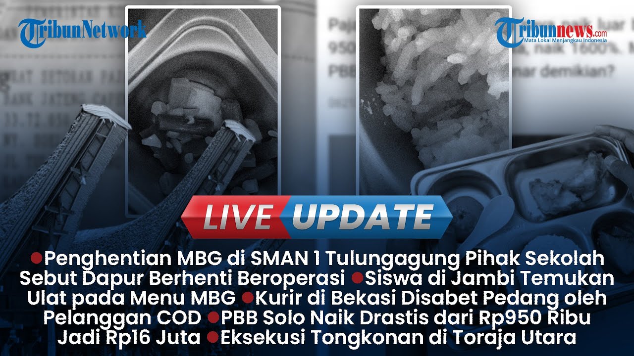 🔴LIVE UPDATE: Ulat Ditemukan di Menu MBG Jambi, Penghentian MBG di SMAN 1 Tulungagung