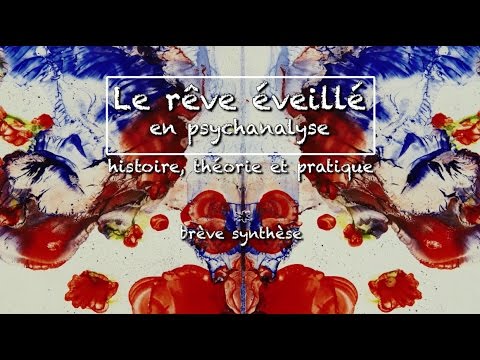 LE REVE EVEILLE EN PSYCHANALYSE - Entretiens avec Nicole Fabre Psychothérapeute