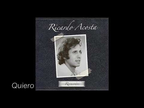 Ricardo Acosta - Quiero