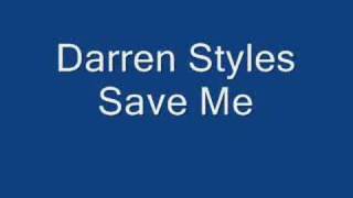 Darren Styles Save me``