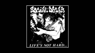 Social Decay - Life's Not Hard.... EP 1990