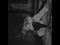 Jaymes Young Hold You Down ( Lyrics blow ) 
