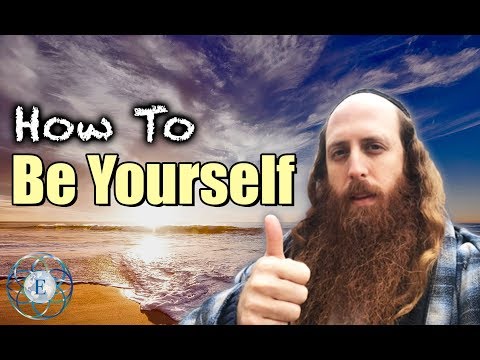 How To Be Yourself, Follow Your Dreams, and more... - Rav Dror