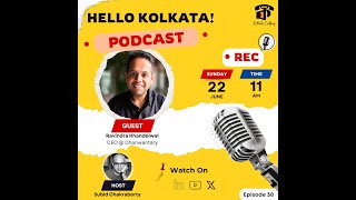 YouTube thumbnail for Hello Kolkata! | Ep. #38 | ft. Ravindra Khandelwal, CEO @ Dhanwantary