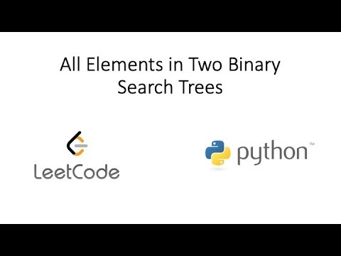 Leetcode All Elements In Two Binary Search Trees Python