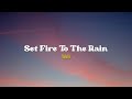 Set Fire To The Rain Adele Speed Up Lyrics Terjemahan