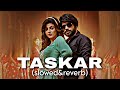 Taskar Shree Brar Remix Song Slow Reverb By Kahlon Music Use Headphones