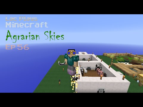Lac Plays FTB Agrarian Skies Ep 56 Armored Flight