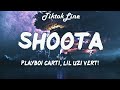 Playboi Carti Shoota Ft Lil Uzi Vert Lyrics I Gotta Tell My Bestie Someone Call My Bestie