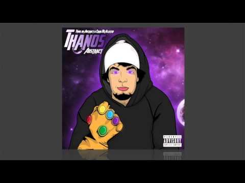 Abstract- Thanos (Prod. by Abstract & Craig McAllister)