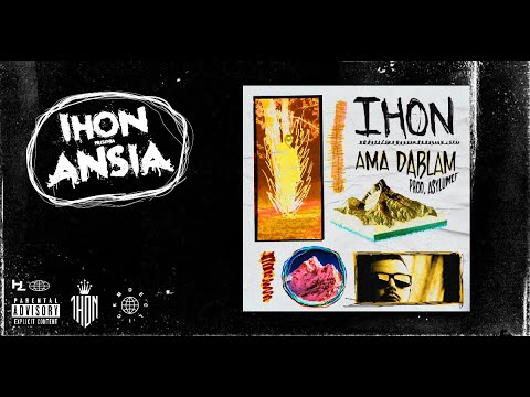 IHON - AMA DABLAM (Prod. Asylumef) // ANSIA
