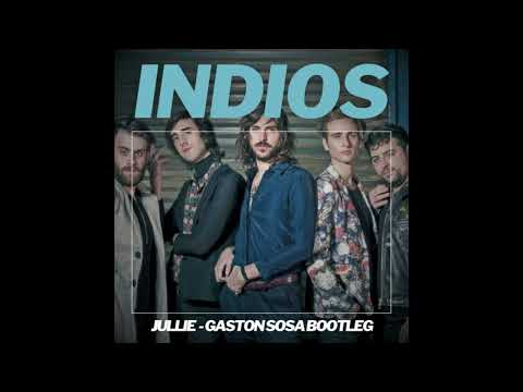 Indios - Jullie (Gaston Sosa Bootleg)