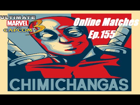 UMVC3 Online Matches Ep.155 - CHIMICHANGAS