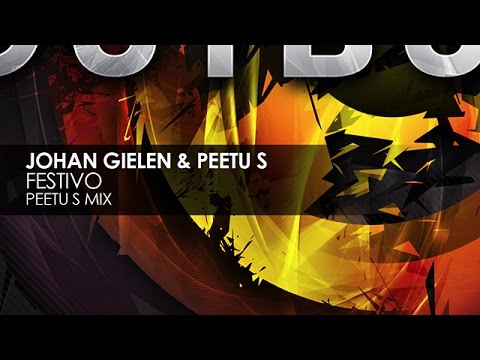 Johan Gielen & Peetu S - Festivo (Peetu S Mix)