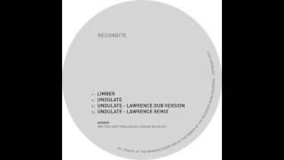 Recondite -  Undulate  (Lawrence dub version)