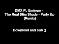 DMX Ft. Eminem - The Real Slim Shady - Party Up (Remix) - Rare remix -