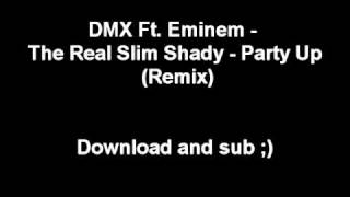 DMX Ft. Eminem - The Real Slim Shady - Party Up (Remix) - Rare remix -