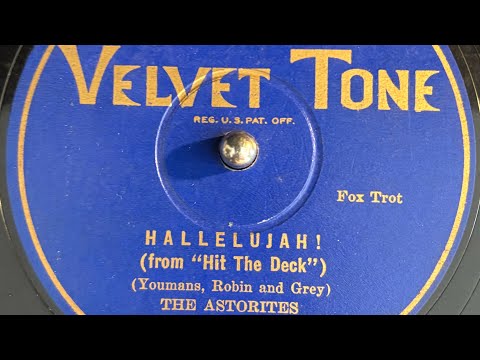 "Hallelujah!" by Fred Rich & His Hotel Astor Orchestra (as "The Astorites"), recorded 1927