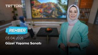 Güzel Yaşama Sanatı | Rehber - 03.04.2026
