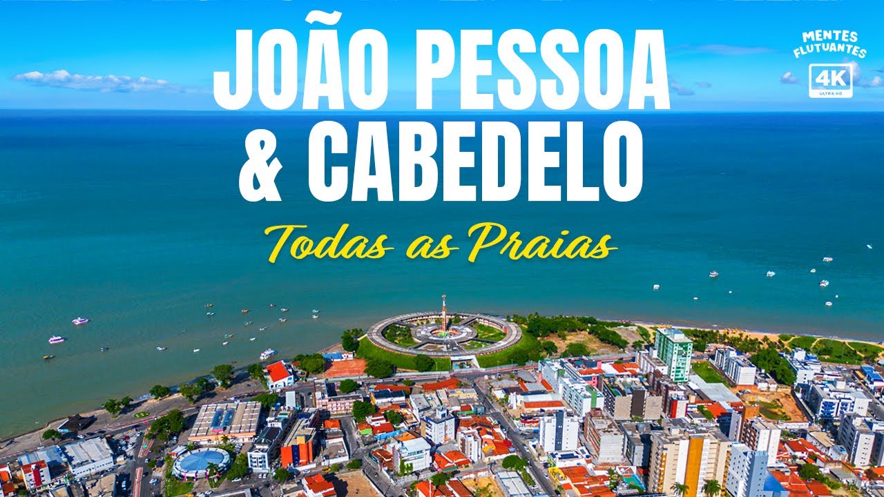 JOÃO PESSOA e CABEDELO 🚁 O passeio aéreo mais completo - Bairros, Praias e Rios - Drone DJI 4k