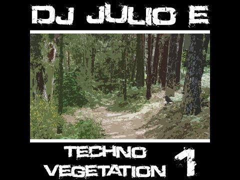 Dj Julio E - Techno Vegetation 1 Setaoc Mass, The YellowHeads, Amelie Lens and more.