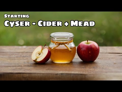 How to make Cyser -  The perfect mix between Cider and Mead