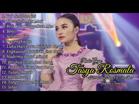 TASYA ROSMALA - FULL ALBUM BEST OF THE BEST - RATU GOPO - RELA KAU TINGGALKAN AKU - SELIMUT BIRU