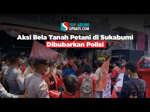 Aksi Bela Tanah Petani di Sukabumi Dibubarkan Polisi