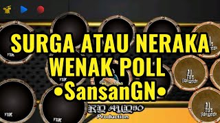 Download lagu SURGA ATAU NERAKA ( BAJIDOR VERSION ) •SansanGN• mp3