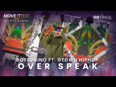 BOSSVHINO feat. @GtownHiphopCommunity - Over Speak | MOVE IT FEST 2022 Chapter Manado
