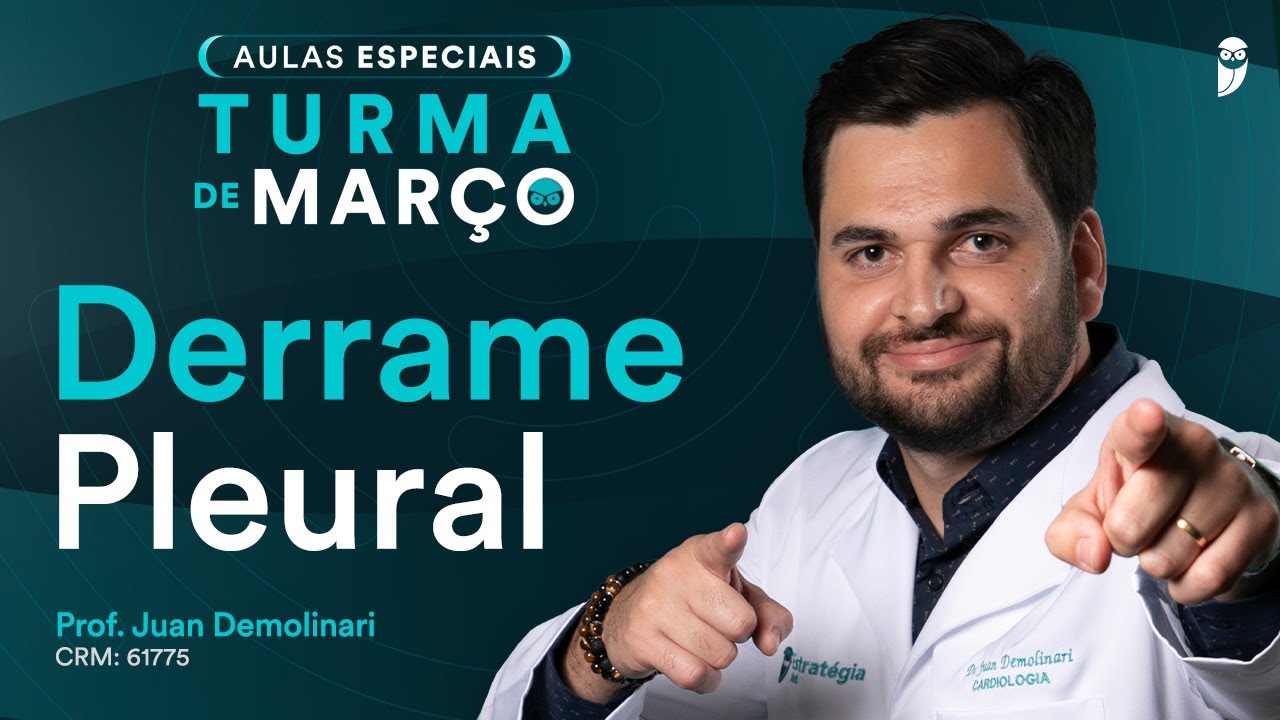 Derrame Pleural - Aula de Clínica Médica do Curso Extensivo Residência Médica