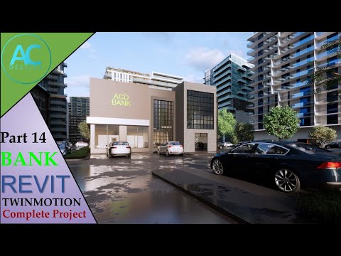 Bank | Part 14 | Complete Step By Step Project | Revit and Twinmotion Tutorial