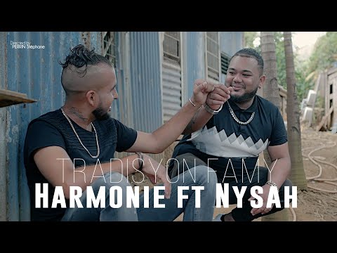 Harmonie ft Nysah - tradisyon famy [CLIP OFFICIEL] 4K
