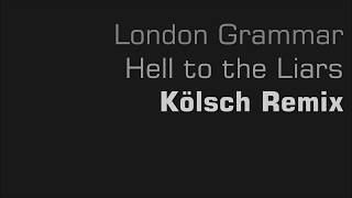 London Grammar - Hell to the Liars (Kölsch Remix) (BBC Radio1 Rip)